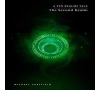 Michael Chatfield The Second Realm (Ten Realms Series) (Copertina rigida)