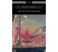 Michael Chekhov To the Actor (Tascabile)