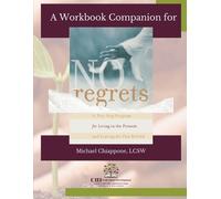 Michael Chiappone A Workbook Companion No Regrets (Tascabile)