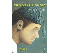 Michael Chin This Year's Ghost (Tascabile)