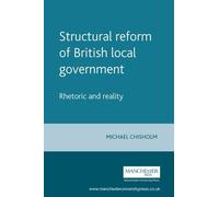 Michael Chisholm Structural Reform of British Local Government (Tascabile)