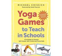 Michael Chissick Yoga Games to Teach in Schools (Tascabile)