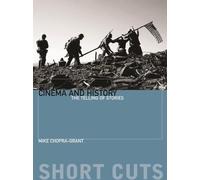 Michael Chopra-gant Cinema and History - The Telling of Stories (Tascabile)