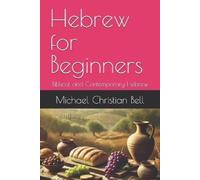 Michael Christian Bell Hebrew for Beginners (Tascabile)