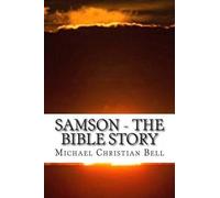Michael Christian Bell Samson - The Bible Story (Tascabile)