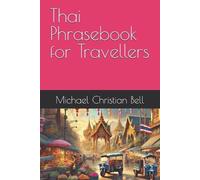 Michael Christian Bell Thai Phrasebook for Travellers (Tascabile)