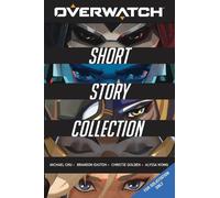 Michael Chu Alyssa Wong Brandon Easton C Overwatch: Short St (Copertina rigida)