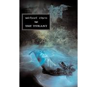 Michael Cisco The Tyrant (Tascabile)