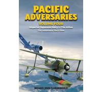 Michael Claringbould Pacific Adversaries - Volume Four (Tascabile)