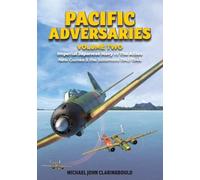 Michael Claringbould Pacific Adversaries - Volume Two (Tascabile)