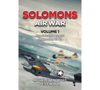 Michael Claringbould Peter Ingman Solomons Air War Volume 1 (Tascabile)