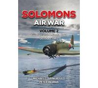 Michael Claringbould Peter Ingman Solomons Air War Volume 2 (Tascabile)