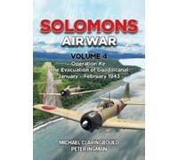 Michael Claringbould Peter Ingman Solomons Air War Volume 4 (Tascabile)