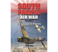 Michael Claringbould Peter Ingman South Pacific Air War Volume 2 (Tascabile)