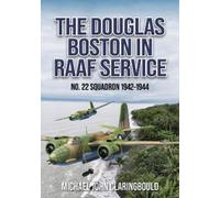 Michael Claringbould The Douglas Boston in RAAF Service (Tascabile)