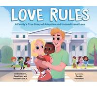 Michael Clark Dave Eaton Andrea Melvin Love Rules (Copertina rigida)