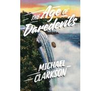 Michael Clarkson The Age of Daredevils (Tascabile)