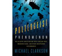 Michael Clarkson The Poltergeist Phenomenon (Tascabile)