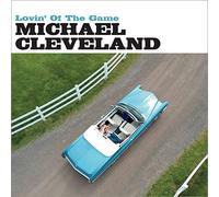 Michael Cleveland - Lovin' Of The Game