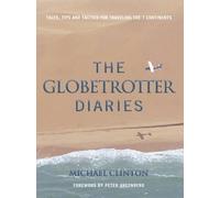 Michael Clinton Globetrotter Diaries (Copertina rigida)