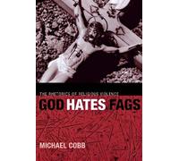 Michael Cobb God Hates Fags (Tascabile) Sexual Cultures