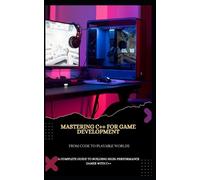 Michael Code Mastering C++ for Game Development from Code to Playabl (Tascabile)