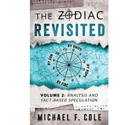 Michael Cole The Zodiac Revisited (Copertina rigida) Zodiac Revisited