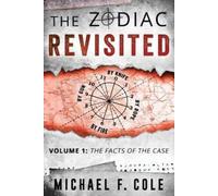 Michael Cole The Zodiac Revisited (Tascabile) Zodiac Revisited