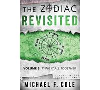 Michael Cole The Zodiac Revisited (Tascabile) Zodiac Revisited
