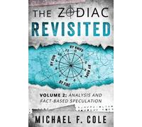 Michael Cole The Zodiac Revisited (Tascabile) Zodiac Revisited