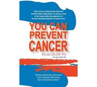 Michael Colgan You Can Prevent Cancer (Tascabile)