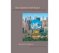 Michael Colgrass My Lessons with Kumi (Tascabile)