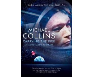 Michael Collins Carrying the Fire (Tascabile)