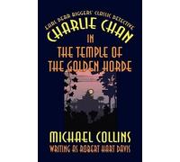 Michael Collins Charlie Chan in The Temple of the Golden Horde (Tascabile)