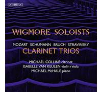 Michael Collins; Isabelle van Keulen; Michael McHale - CLARINET TRIOS: MOZART, SCHUMANN, BRUCH, STRAVINSKY