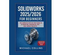 Michael Collins SolidWorks 2025/2026 for Beginners (Tascabile)