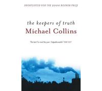 Michael Collins The Keepers of Truth (Tascabile)