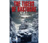 Michael Collins The Tigers of Bastogne (Copertina rigida)