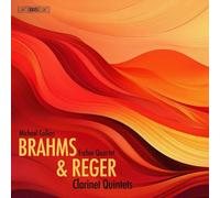 Michael Colllins; Escher String Quartet - Brahms & Reger: Clarinet Quintets