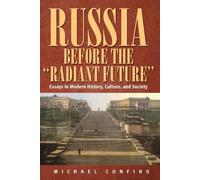 Michael Confino Russia Before The 'Radiant Future' (Copertina rigida)