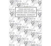 Michael Conley These Are Not My Dreams And Anyway Nothing Here Is Pu (Tascabile)