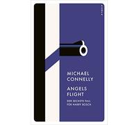 Michael Connell Angels Flight: Der sechste Fall für Harry Bosch (Ein (Tascabile)