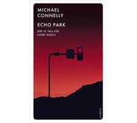 Michael Connell Echo Park: Der zwölfte Fall für Harry Bosch (Ein Fal (Tascabile)