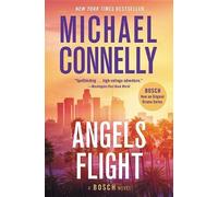 Michael Connelly Angels Flight (Tascabile) Harry Bosch Novel