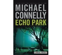 Michael Connelly Echo Park (Copertina rigida)