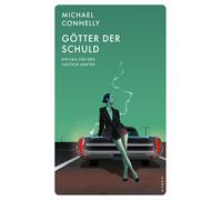 Michael Connelly Sepp Götter der Schuld: Ein Fall für den Lincoln L (Tascabile)