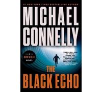 Michael Connelly The Black Echo (Tascabile) Harry Bosch Novel