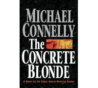 Michael Connelly The Concrete Blonde (Copertina rigida)