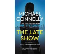 Michael Connelly The Late Show (Copertina rigida)