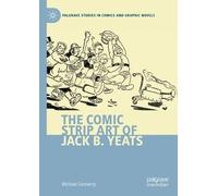 Michael Connerty The Comic Strip Art of Jack B. Yeats (Tascabile)